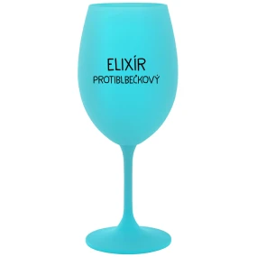 ELIXÍR PROTIBLBEČKOVÝ - tyrkysový pohár na víno 350 ml ELIXÍR PROTIBLBEČKOVÝ - tyrkysový pohár na víno 350 ml