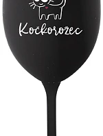 JSEM KOČKONALÁ. KOČKOROŽEC - černá sklenice na víno 350 ml