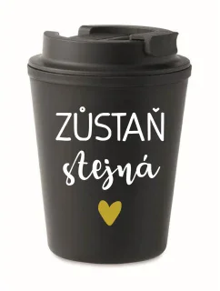 ZŮSTAŇ STEJNÁ - černý termohrnek 300 ml