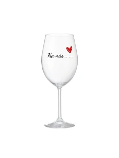 Na nás....... - čirá sklenice na víno 350 ml