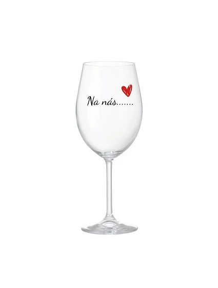 Na nás....... - čirá sklenice na víno 350 ml