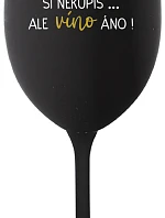 ŠTĚSTÍ SI NEKOUPÍŠ...ALE VÍNO JO! - čierny pohár na víno 350 ml