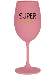 SUPER MÁMA - růžová sklenice na víno 350 ml