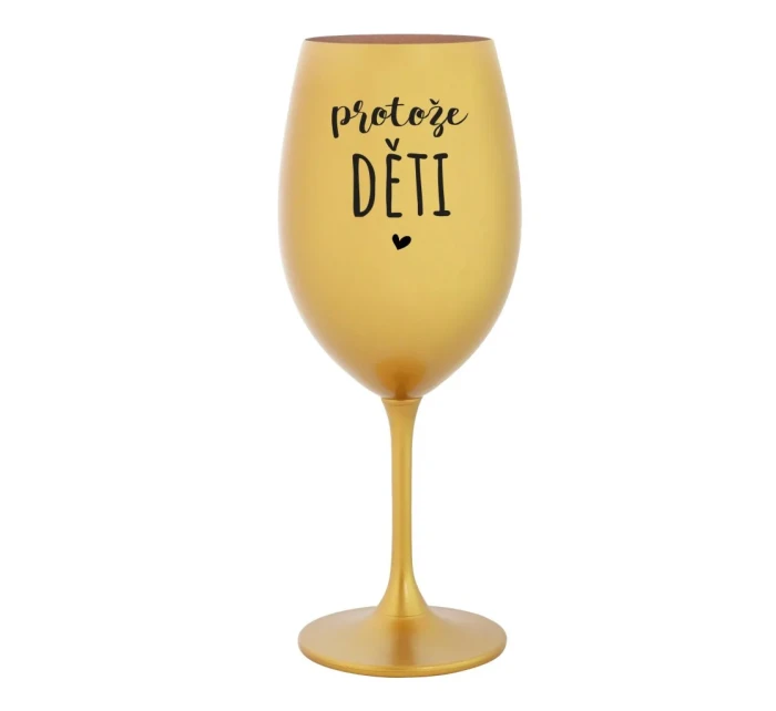 ZLATO, POJĎ NA TO! - zelená nerozbitná sklenice na víno 470 ml