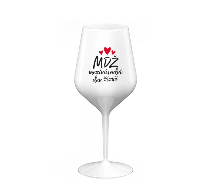 MEZINÁRODNÍ DEN ŽÍZNĚ - bílá nerozbitná sklenice na víno 470 ml