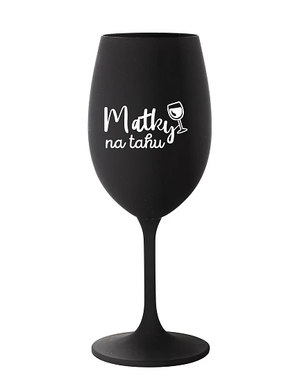 MATKY NA TAHU - černá sklenice na víno 350 ml MATKY NA TAHU - černá sklenice na víno 350 ml