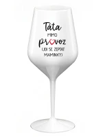 TÁTA MIMO PROVOZ (JDI SE ZEPTAT MAMINKY) - bílá nerozbitná sklenice na víno 470 ml TÁTA MIMO PROVOZ (JDI SE ZEPTAT MAMINKY) - bílá nerozbitná sklenice na víno 470 ml