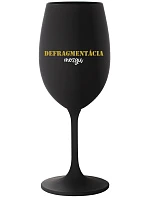 DEFRAGMENTÁCIA MOZGU - čierny pohár na víno 350 ml