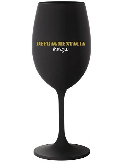 DEFRAGMENTÁCIA MOZGU - čierny pohár na víno 350 ml
