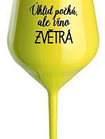 ÚKLID POČKÁ, ALE VÍNO ZVĚTRÁ - žlutá nerozbitná sklenice na víno 470 ml