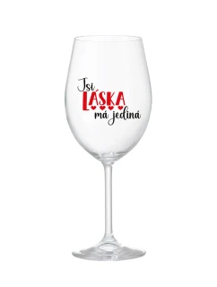 JSI LÁSKA MÁ JEDINÁ - čirá sklenice na víno 350 ml