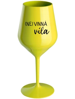 (NE)VINNÁ VÍLA - žltý nerozbitný pohár na víno 470 ml
