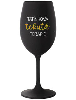 TATÍNKOVA TEKUTÁ TERAPIE - černá sklenice na víno 350 ml