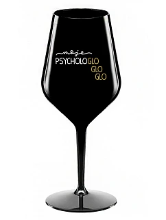 MOJE PSYCHOLOGLOGLOGLO - černá nerozbitná sklenice na víno 470 ml