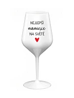 NEJLEPŠÍ MAMINCE NA SVĚTĚ - bílá nerozbitná sklenice na víno 470 ml