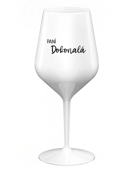 PANÍ DOKONALÁ - bílá nerozbitná sklenice na víno 470 ml
