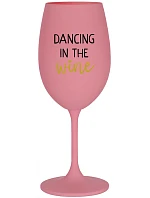DANCING IN THE WINE - ružový pohár na víno 350 ml DANCING IN THE WINE - ružový pohár na víno 350 ml
