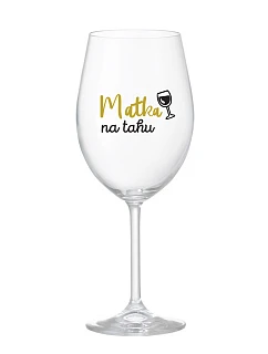 MATKA NA TAHU - čirá sklenice na víno 350 ml