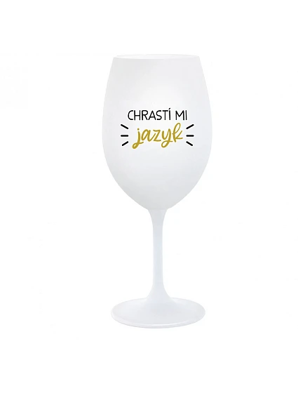 CHRASTÍ MI JAZYK - bílá  sklenice na víno 350 ml