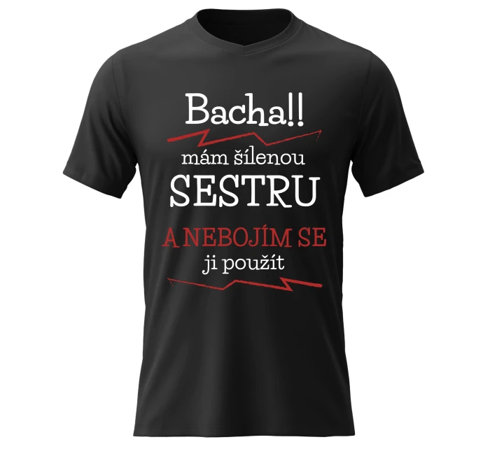 Dámské bavlněné tričko s potiskem - MÁM ŠÍLENOU SESTRU - černé