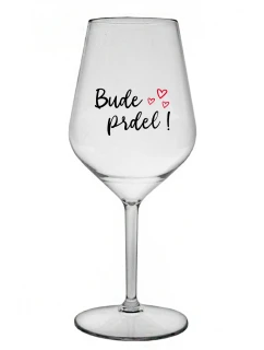 BUDE PRDEL! - priehľadný nerozbitný pohár na víno 470 ml