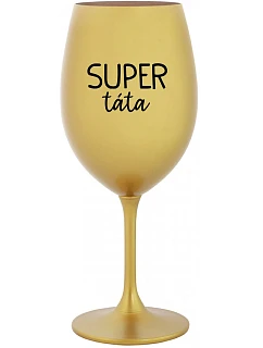 SUPER TÁTA - zlatá sklenice na víno 350 ml