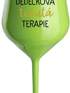 DĚDEČKOVA TEKUTÁ TERAPIE - zelená nerozbitná sklenice na víno 470 ml