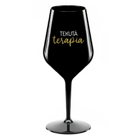 TEKUTÁ TERAPIA - čierny nerozbitný pohár na víno 470 ml