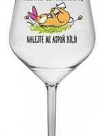 NEDÁTE-LI MALOVANÝ, NALEJTE MI ASPOŇ BÍLÝ! - čirá nerozbitná sklenice na víno 470 ml