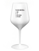 PLÁN DNEŠKA - VSTÁT - bílá nerozbitná sklenice na víno 470 ml