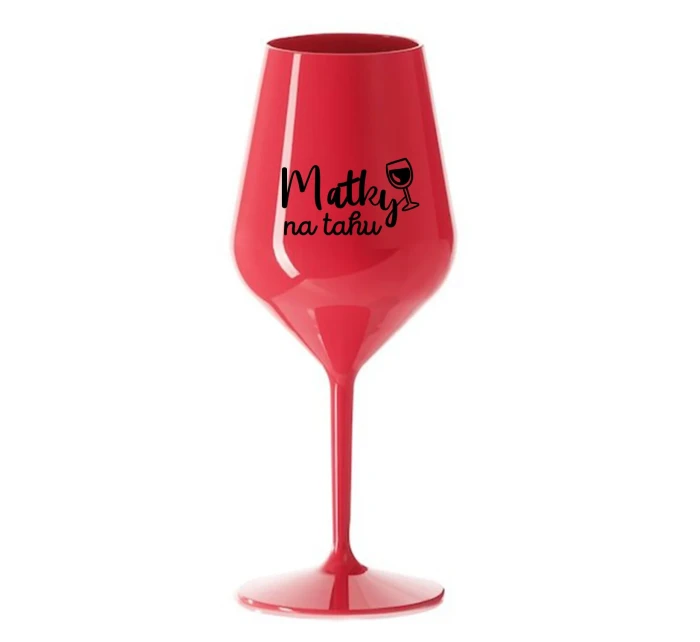 MATKY NA TAHU - červená nerozbitná sklenice na víno 470 ml