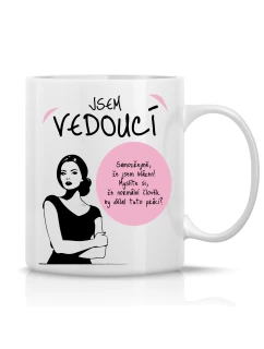 JSEM VEDOUCÍ (ŽENA) - klasický bílý keramický hrníček 300 ml