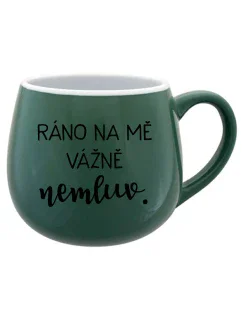 RÁNO NA MĚ VÁŽNĚ NEMLUV. - zelený keramický hrníček 300 ml