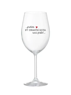 PROTOŽE BÝT  NENÍ PRDEL čirá sklenice na víno 350 ml model 22010076 - Giftela