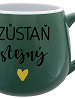 ZŮSTAŇ STEJNÝ - zelený keramický hrníček 300 ml