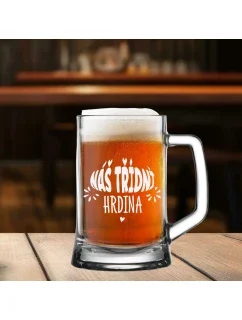 NÁŠ TŘÍDNÍ HRDINA - pivní sklenice 0,5l