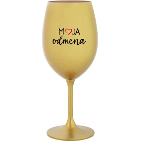 MOJA ODMENA - zlatý pohár na víno 350 ml MOJA ODMENA - zlatý pohár na víno 350 ml