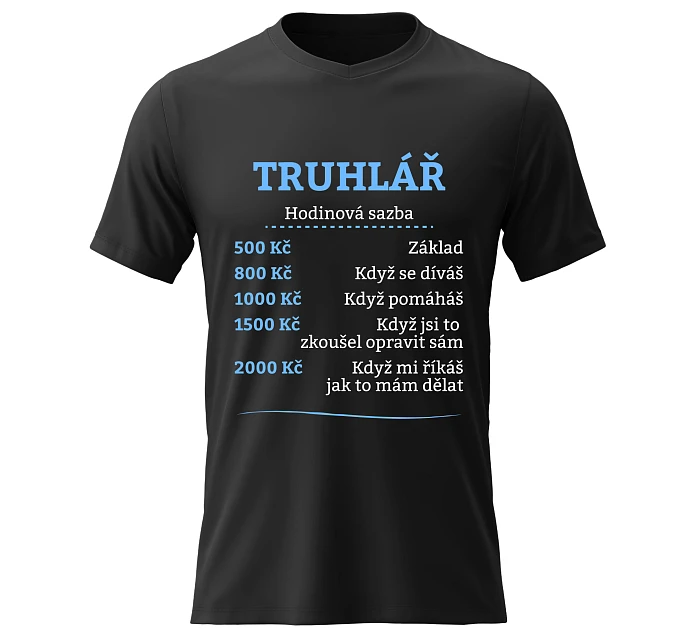 Pánské bavlněné tričko s potiskem - HODINOVÁ SAZBA - TRUHLÁŘ - černé Pánské bavlněné tričko s potiskem - HODINOVÁ SAZBA - TRUHLÁŘ - černé