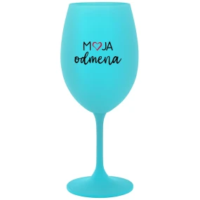 MOJA ODMENA - tyrkysový pohár na víno 350 ml MOJA ODMENA - tyrkysový pohár na víno 350 ml