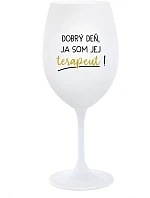 DOBRÝ DEŇ, JA SOM JEJ TERAPEUT! - biely pohár na víno 350 ml