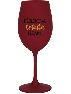DĚDEČKOVA TEKUTÁ TERAPIE - bordo sklenice na víno 350 ml