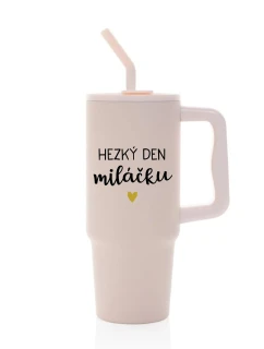 HEZKÝ DEN MILÁČKU - růžový cestovní termohrnek 900 ml