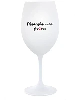 MAMINKA MIMO PROVOZ - bílá sklenice na víno 350 ml