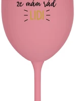 UŽ MĚ NEBAVÍ PŘEDSTÍRAT, ŽE MÁM RÁD LIDI - růžová sklenice na víno 350 ml