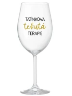 TATÍNKOVA TEKUTÁ TERAPIE - čirá sklenice na víno 350 ml TATÍNKOVA TEKUTÁ TERAPIE - čirá sklenice na víno 350 ml