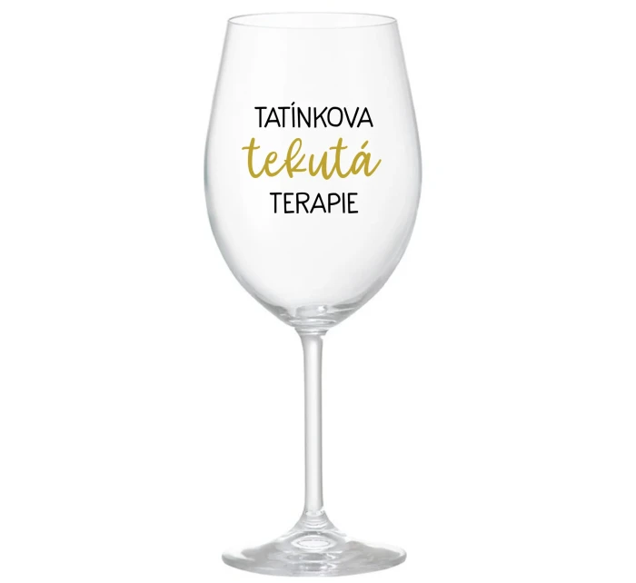 TATÍNKOVA TEKUTÁ TERAPIE - čirá sklenice na víno 350 ml TATÍNKOVA TEKUTÁ TERAPIE - čirá sklenice na víno 350 ml
