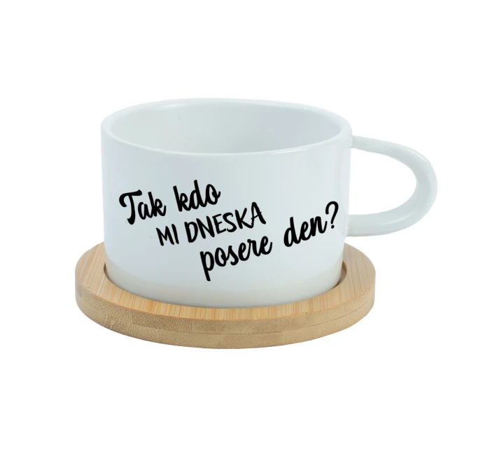 TAK KDO MI DNESKA POSERE DEN? - bílý hrníček makronka 200 ml