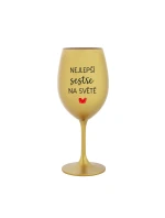 NEJLEPŠÍ SESTŘE NA SVĚTĚ - zlatá sklenice na víno 350 ml NEJLEPŠÍ SESTŘE NA SVĚTĚ - zlatá sklenice na víno 350 ml