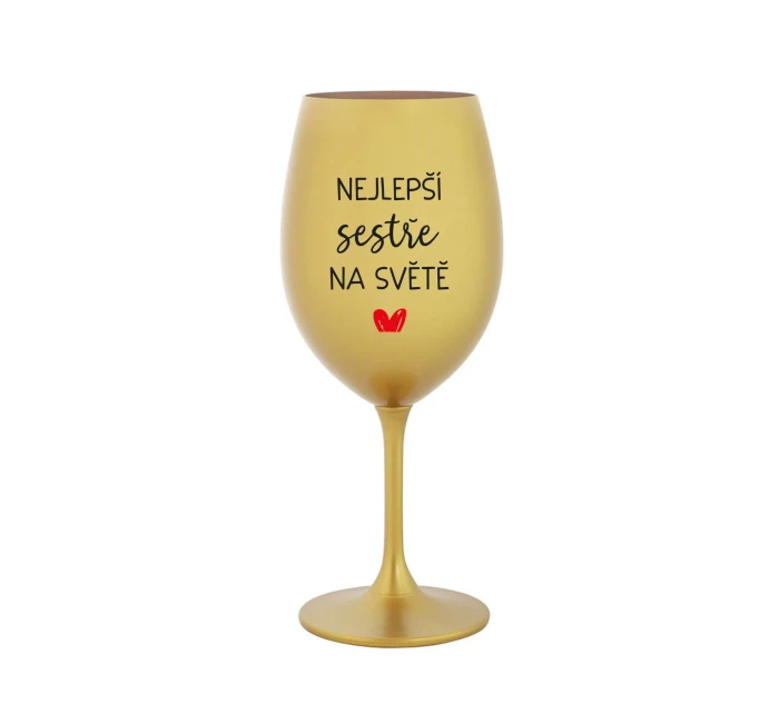 NEJLEPŠÍ SESTŘE NA SVĚTĚ - zlatá sklenice na víno 350 ml NEJLEPŠÍ SESTŘE NA SVĚTĚ - zlatá sklenice na víno 350 ml