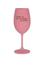 PROTOŽE BÝT YOUTUBERKA NENÍ PRDEL - růžová sklenice na víno 350 ml